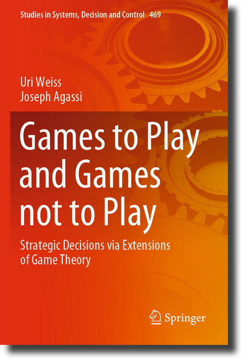 Games to Play and Games not to Play - Uri Weiss, Joseph Agassi