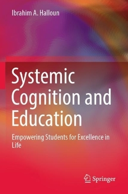 Systemic Cognition and Education - Ibrahim A. Halloun