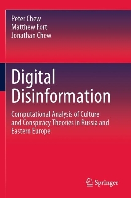 Digital Disinformation - Peter Chew, Matthew Fort, Jonathan Chew