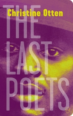 The Last Poets - Christine Otten