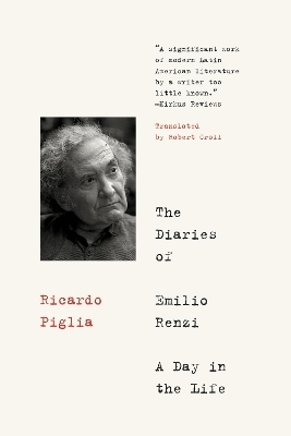 The Diaries of Emilio Renzi - Ricardo Piglia