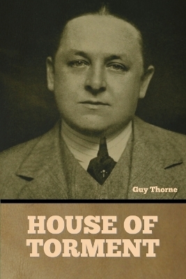 House of Torment - Guy Thorne