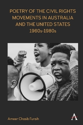 Poetry of the Civil Rights Movements in Australia and the United States, 1960s–1980s - Ameer Chasib Furaih