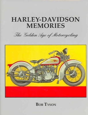 Harley Davidson Memories - Bob Tyson
