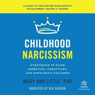 Childhood Narcissism - Mary Ann Little