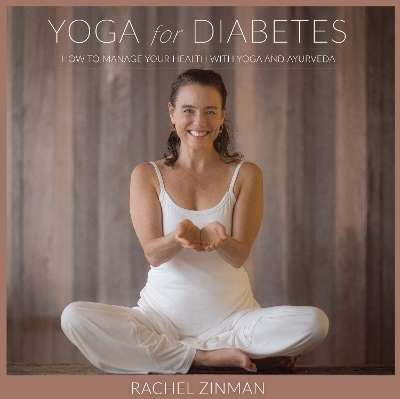 Yoga For Diabetes - Rachel Zinman