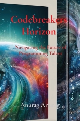 Codebreakers Horizon - Anurag Anurag