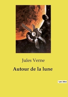 Autour de la lune - Jules Verne