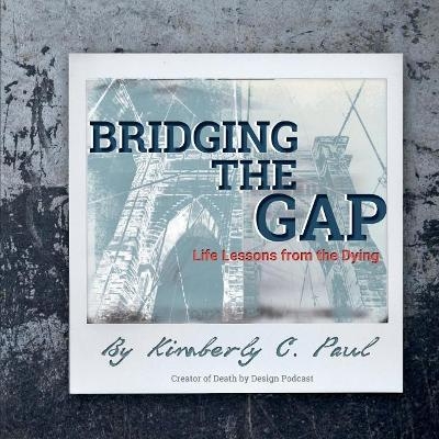 Bridging the Gap - Kimberly C. Paul