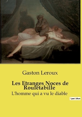 Les Etranges Noces de Rouletabille - Gaston Leroux