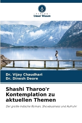 Shashi Tharoo'r Kontemplation zu aktuellen Themen - Dr Vijay Chaudhari, Dr Dinesh Deore