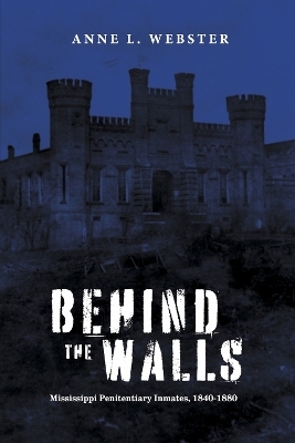 Behind the Walls - Anne L. Webster