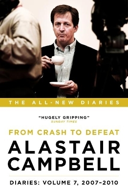 Alastair Campbell Diaries: Volume 7 - Alastair Campbell