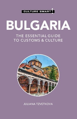 Bulgaria - Culture Smart! - Juliana Tzvetkova