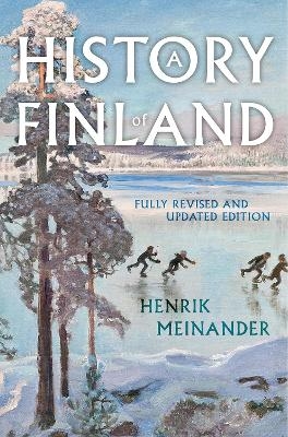 A History of Finland - Henrik Meinander