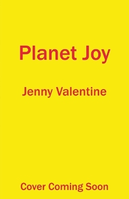 Planet Joy - Jenny Valentine