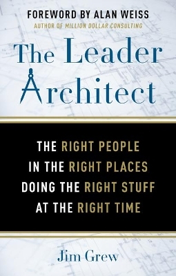 The Leader Architect - Jim Grew