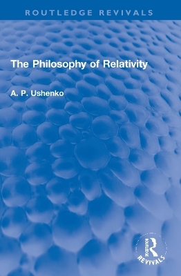 The Philosophy of Relativity - A. P. Ushenko