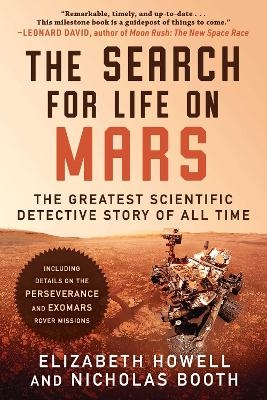 The Search for Life on Mars - Elizabeth Howell, Nicholas Booth