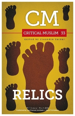 Critical Muslim 33: Relics - 