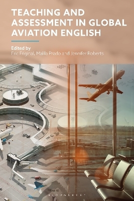 Teaching and Assessment in Global Aviation English - 