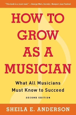 How to Grow as a Musician - Sheila E. Anderson