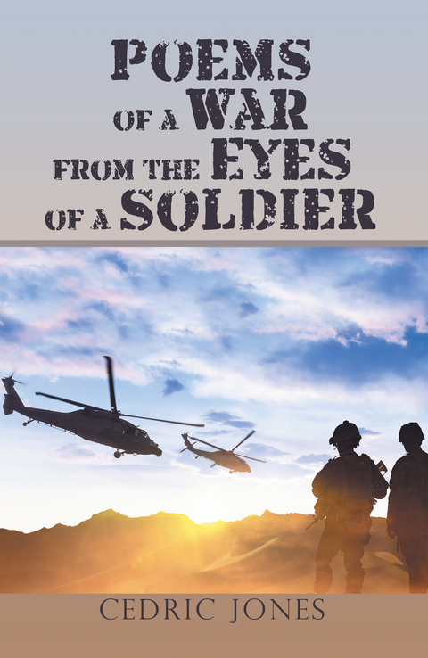 Poems of a War from the Eyes of a Soldier - Cedric Jones