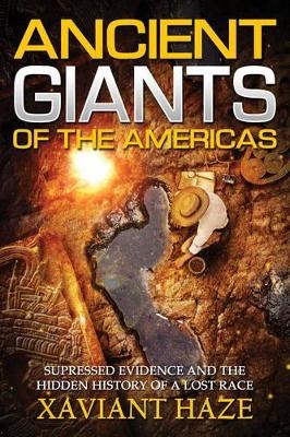 Ancient Giants of America - Xaviant Haze