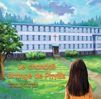 Le chandail orange de Phyllis - Phyllis Webstad