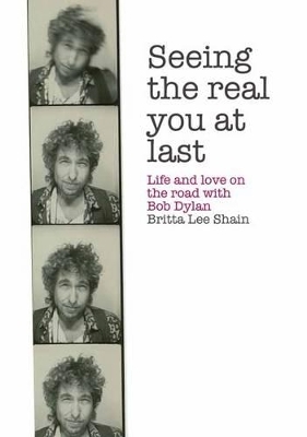 Seeing the Real You at Last - Britta Lee Shain