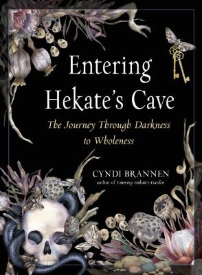 Entering Hekate's Cave - Cyndi Brannen