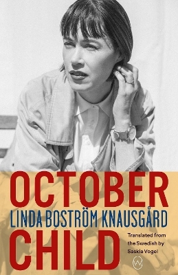 October Child - Linda Bostrm Knausgrd