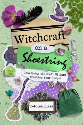 Witchcraft on a Shoestring - Deborah Blake