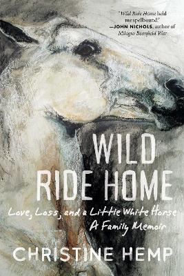 Wild Ride Home - Christine Hemp