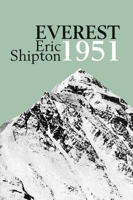 Everest 1951 - Eric Shipton