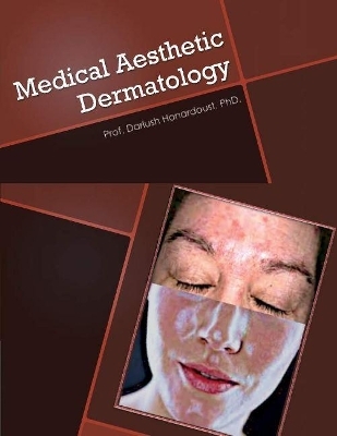 Medical Aesthetic Dermatology - Dariush Honardoust