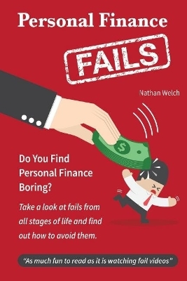 Personal Finance Fails - Nathan Welch