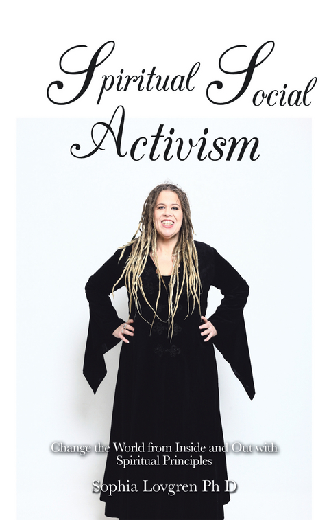 Spiritual Social Activism - Sophia Lovgren Phd
