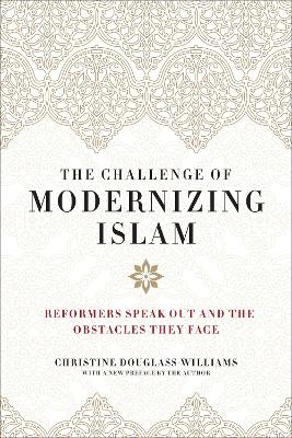 The Challenge of Modernizing Islam - Christine Douglass-Williams