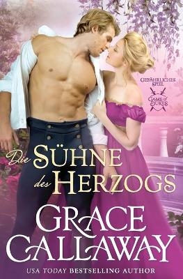 The Duke Redemption / Die S�hne des Herzogs - Grace Callaway