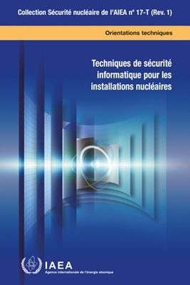 Computer Security Techniques for Nuclear Facilities -  Iaea