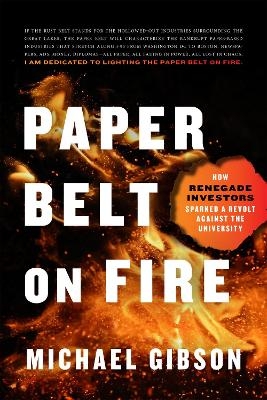 Paper Belt on Fire - Michael Gibson