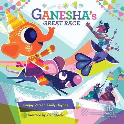 Ganesha's Great Race - Sanjay Patel
