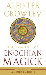 The Practice of Enochian Magick - Crowley, Aleister