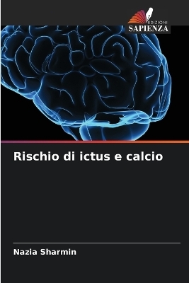 Rischio di ictus e calcio - Nazia Sharmin