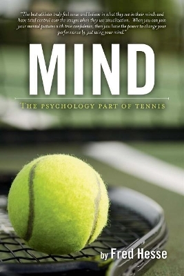 Mind - The Psychology Part of Tennis - Fred Hesse