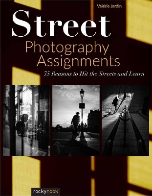 Street Photography Assignments - Valerie Jardin