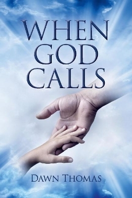 When God Calls - Dawn Thomas