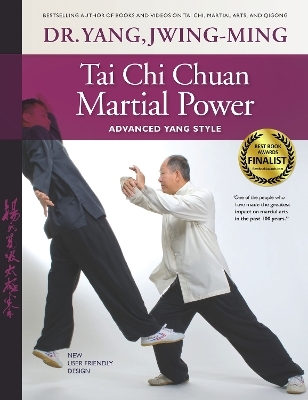 Tai Chi Chuan Martial Power - Dr. Jwing-Ming Yang