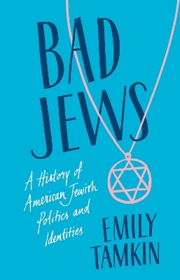 Bad Jews - Emily Tamkin